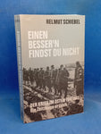 You won't find anyone better. The war in the East, 1941–1945. A contemporary witness tells the story.