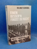 You won't find anyone better. The war in the East, 1941–1945. A contemporary witness tells the story.