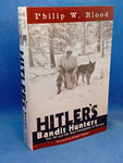 Hitler's Bandit Hunters: The SS and the Nazi Occupation of Europe
