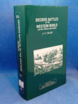 The Decisive Battles of the Western World and Their Influence Upon History, Volume Two; From The Defeat of the Spanish Armada to the Battle of Waterloo