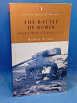The Battle Of Kursk: Operation Citadel 1943