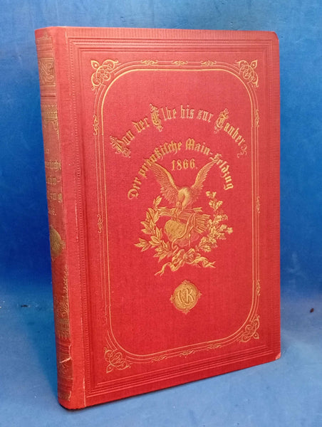 Von der Elbe bis zur Tauber. Der Feldzug der Main-Armee im Sommer 1866 vom Berichterstatter des Daheim