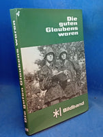 Die guten Glaubens waren - 4. SS-Polizei-Panzer-Grenadierdivision (SS-Polizei-Division). Band 1-3,so komplett !