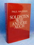 Soldaten wie andere auch. Der Weg der Waffen-SS.