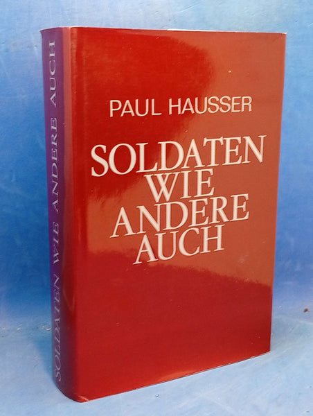 Soldaten wie andere auch. Der Weg der Waffen-SS.