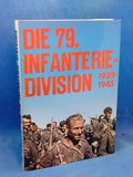 Die 79. Infanterie Division 1939-1945.