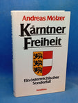 Carinthian Freedom. An Austrian special case.