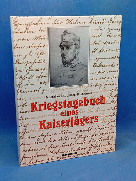 Kriegstagebuch eines Kaiserjägers