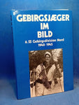 Gebirgsjäger im Bild 6.SS Gebirgsdivision Nord 1940-1945
