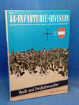 Die 44. Infanterie-Division. Reichs-Grenadier-Division Hoch- und Deutschmeister 1938 - 1945.