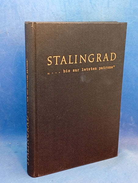 Stalingrad "... to the last bullet".