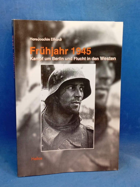 Spring 1945: Battle for Berlin and escape to the West