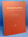 Die Vernichtungsschlacht in kriegsgeschichtlichen Beispielen