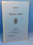 D.E.Nr. 384. Leitfaden betreffend die Pistole 1904. Nachdruck der Orginal-Ausgabe!