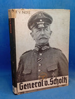 General v. Scholz, ein deutsches Soldatenleben in großer Zeit. Seltenes Orginal!