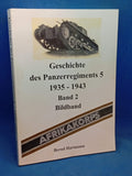 Geschichte des Panzerregiments 5 : 1935-1943, Band 2: Bildband