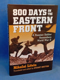 800 Days on the Eastern Front: A Russian Soldier Remembers World War II