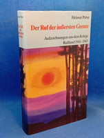 The Call of the Outermost Frontier: Notes from the War in Russia 1941-1943
