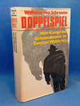 Doppelspiel. Vom Kampf der Geheimdienste im zweiten Weltkrieg