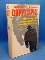 Doppelspiel. Vom Kampf der Geheimdienste im zweiten Weltkrieg