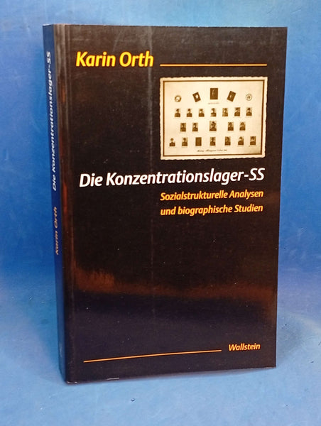 Die Konzentrationslager-SS: Sozialstrukturelle Analysen und biographische Studien