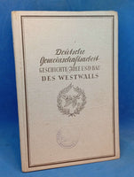 Deutsche Gemeinschaftsarbeit. Geschichte, Idee und Bau des Westwalls.