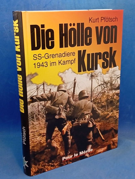 Die Hölle von Kursk: SS-Grenadiere 1943 im Kampf