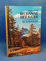 Im Banne der Julier - Band 1: Ein Leben für die Berge