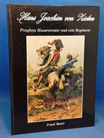 Hans Joachim von Zieten. Preußens Husarenvater und sein Regiment