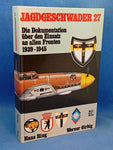 Jagdgeschwader 27 - Die Dokumentation über den Einsatz an allen Fronten 1939 - 1945