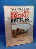 The Atlas Of Eastern Front Battles