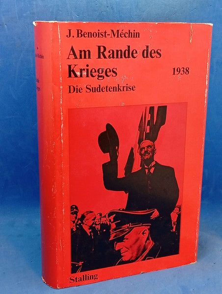 Am Rande des Krieges 1938. Die Sudetenkrise.