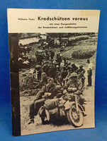 Kradschützen voraus. Mit einer Kurzgeschichte der Kradschützen- und Aufklärungseinheiten.