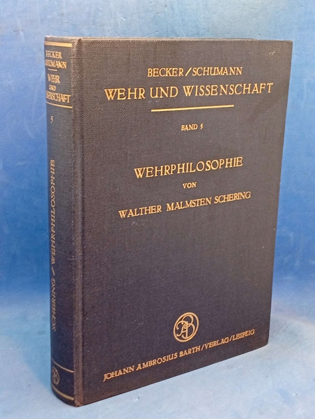 Wehrphilosophie. (Wehr und Wissenschaft Band 5.)