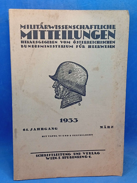 Militärwissenschaftliche Mitteilungen.Heft März 1933:Aus dem Inhalt: Feuertaufe/Sicherung Luftflotten/Wendepunkt des großen Krieges/Seekrieg u.a.