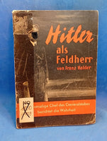Hitler as a Field Marshal. The former Chief of the General Staff tells the truth