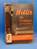 Hitler as a Field Marshal. The former Chief of the General Staff tells the truth