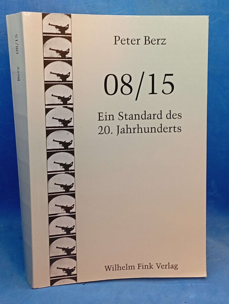 08/15 : ein Standard des 20. Jahrhunderts