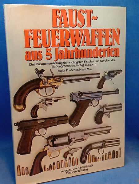 Faustfeuerwaffen aus 5 Jahrhunderten