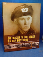 In the Panzer IV and Tiger on the Eastern Front - The personal war diary of Alfred Rubbel, December 1939 - May 1945