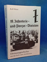 19. Infanterie- und Panzer- Division. Divisiongeschichte aus der Sicht eines Artilleristen. (Kopie)