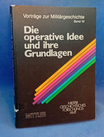The operational idea and its foundations. Selected operations of the Second World War.
