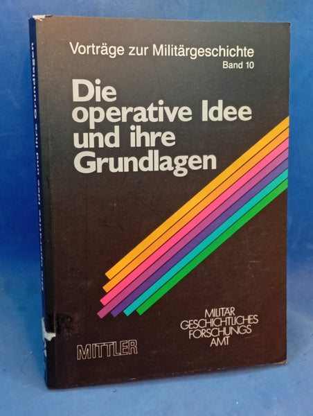 The operational idea and its foundations. Selected operations of the Second World War.