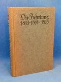 Die Befreiung 1813-1814-1815 - Urkunden Berichte Briefe