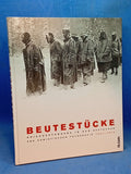 Beutestücke - Bilder von Kriegsgefangenen in der deutschen und sowjetischen Fotografie 1941–1945