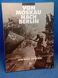 Von Moskau nach Berlin. Bilder des russischen Fotografen Jewgeri Chaldej