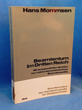 Beamtentum im Dritten Reich: Mit ausgewählten Quellen zur nationalsozialistischen Beamtenpolitik.