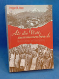 Als die Welt zusammenbrach: Meine Kindheit am Obersalzberg