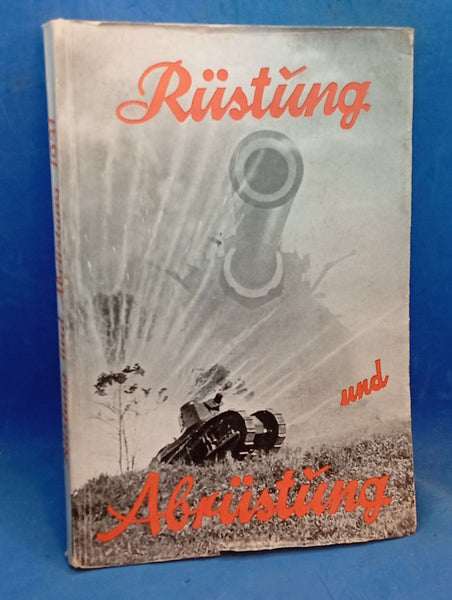 Rüstung und Abrüstung 1931. Eine Umschau über das Heer- und Kriegswesen aller Länder.