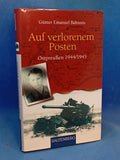 Auf verlorenen Posten: Ostpreussen 1944/1945